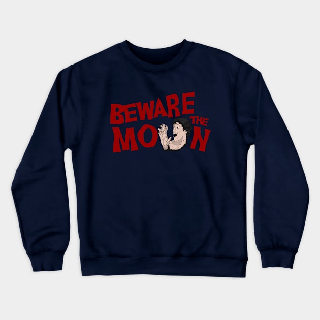 Beware the Moon Crewneck Sweatshirt by paddy